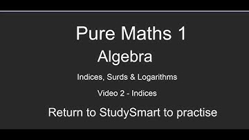 PM1 Algebra Indices, Surds & Logarithms - Indices 1