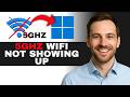 How to Fix 5GHz Wi-Fi Not Appearing in Windows 11 (2026 GUIDE)