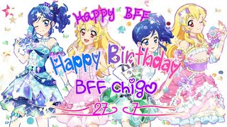 Happy Birthday BFF Chigo ( Hoshimiya Ichigo Aikatsu ) 