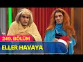 Eller Havaya - Güldür Güldür Show 249.Bölüm