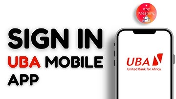 How To Sign In UBA Mobile App