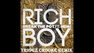 Exclusive:New Rich Boy "Break The Pot" (Triggz Crooke Remix) Cd Quality