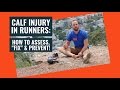 Calf Injuries in Running | How to Assess, Fix, and Prevent