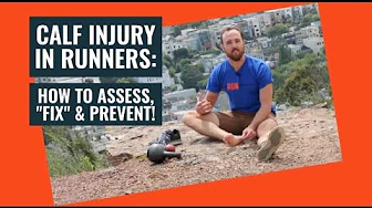 Calf Injuries in Running | How to Assess, Fix, and Prevent