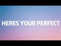 Heres Your Perfect- Jamie Miller (lyrics) 3 roses