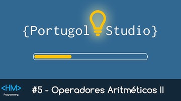 {Portugol Studio} #5 - Operadores Aritméticos II