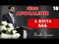 "A Besta 666" - Paulo Junior | SÉRIE APOCALIPSE Nº 18