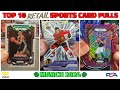 All 1000 pulls   the top 10 retail sports card pulls of the month march 2024 