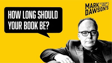 How Long Should Your Book Be?