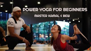 POWER YOGA FOR BEGINNERS WITH MASTER KAMAL