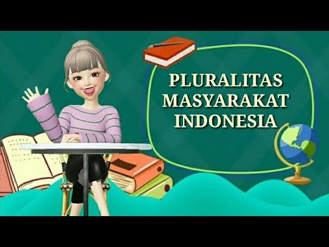 Video Pembelajaran PLURALITAS MASYARAKAT INDONESIA