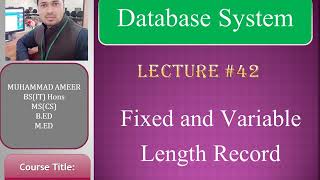 Fixed length and variable length Record DBMS lecture 42