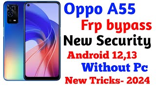 Oppo A55 frp bypass | oppo a55 frp unlock without pc | oppo a55 frp bypass kaise kare | oppo CPH2325