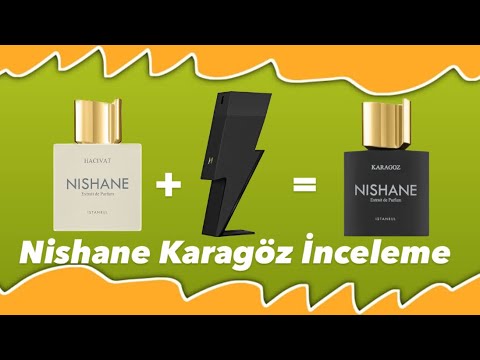 Nishane Karagöz Değerlendirmesi | En İyi Erkek Parfümleri