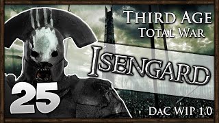 DOMINATING GONDOR! Third Age Total War: Divide & Conquer - Isengard Campaign #25