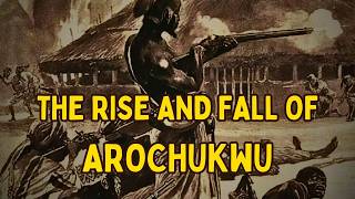 History of Arochukwu and the Mysterious Power of its Oracle Over Igboland #igbohistory