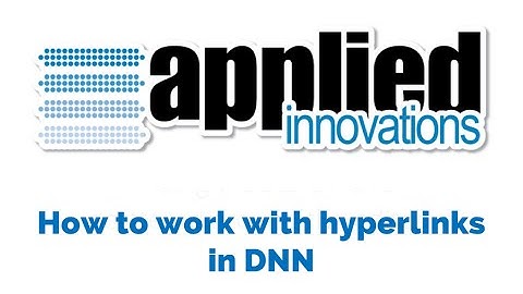 How to work with hyperlinks in DNN