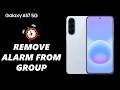 How To Remove Alarms From Group On Samsung Galaxy A57 5G