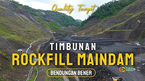 ROCKFILL ANDESIT BENDUNGAN BENER #bendunganbener #bendungantertinggi #psn #purworejo #purworejoku