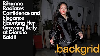 Pregnant Rihanna’s Elegant Dinner Style: A Night At Giorgio Baldi | Backgrid.com