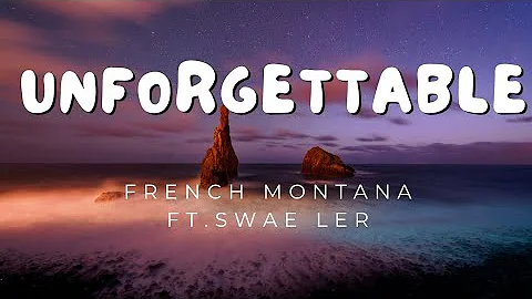 French Montana - Unforgettable ft. Swae Lee [Lyrics]