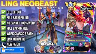 NEW Script Skin Ling Neobeast - Neobeast Ling No Password | Full Effect Voice Patch Terbaru