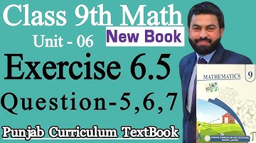 Class 9th Math New Book Chapter 6 Exercise 6.5 Question 5,6,7- 9th Class Maths E.X 6.5-Trigonometry