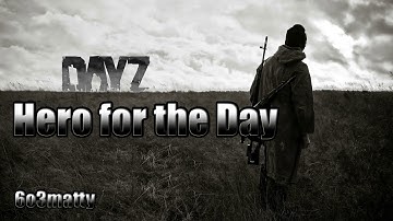 Dayz standalone {PHOTO ALBUM} w/Music I wanna be a Hero .