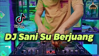 DJ SANI SU BERJUANG AIS PERCUMA TIK TOK REMIX FULL BASS 2021 | DJ PERCUMA