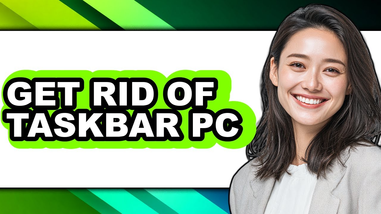 How to Get Rid of Taskbar Pc (updated)