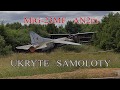 MiG-23MF i AN2m Ukryte Samoloty - Urbex Utracone Miejsca
