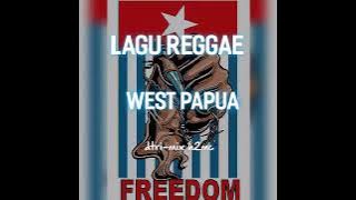 LAGU REGGAE!!FREEDOM WEST PAPUA!!dtri-mix h2mc