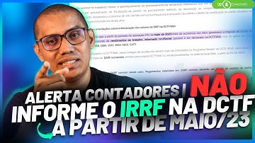 SUBSTITUIÇÃO DA DCTF PELA DCTFWEB EM RELAÇÃO AO IRRF APURADO NO ESOCIAL | ENTENDA