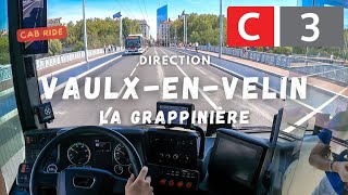 [CAB RIDE] Ligne C3 du réseau TCL direction Vaulx-en-Velin la Grappinière