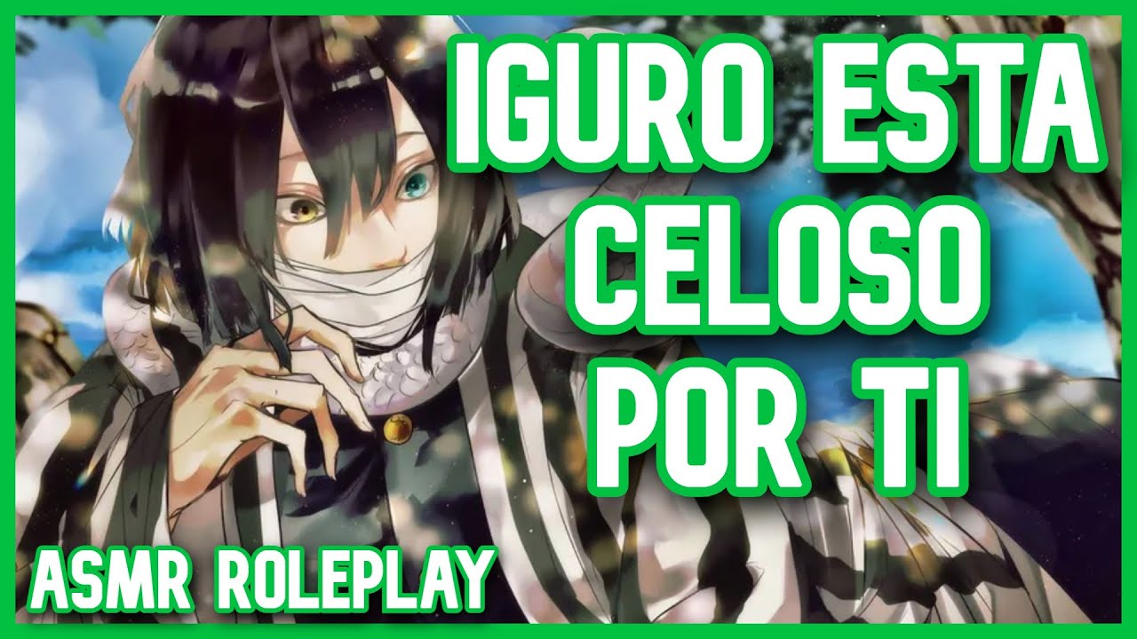 ASMR Roleplay Iguro esta CELOSO POR TI/ASMR Roleplay/KNY ASMR Roleplay ESPAÑOL