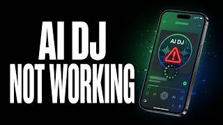How to Fix Spotify AI Dj Not Working Step by Step