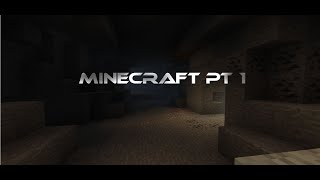 This creeper snuck up on me! Minecraft - Pt 1