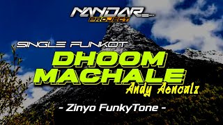 Funkot INDIA DHOOM MACHALE - Andy aencalz || By Zinyo FunkyTone