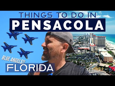 Top Things to Do in Pensacola Florida 2023 -Top Attractions & Blue Angels in 4K