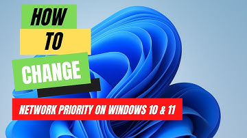 How to Change Network Priority in Windows 10 | 11