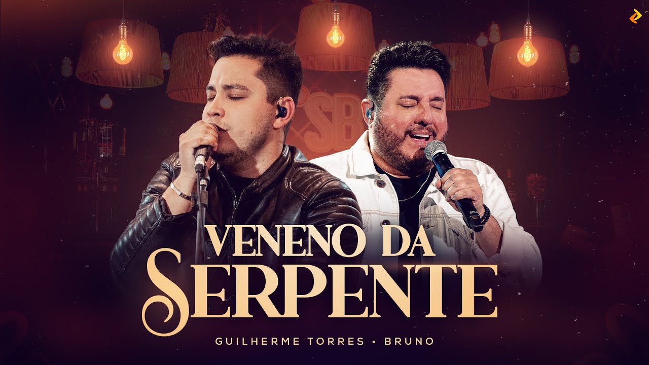 Veneno da Serpente - Guilherme Torres, Bruno, Studio Bar