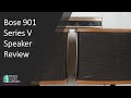 Bose 901 Series V Review