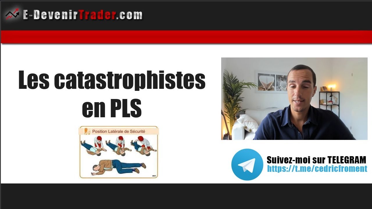 Les catastrophistes en PLS