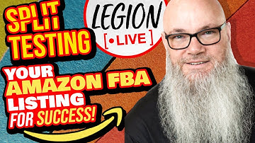 How to Split Test Amazon FBA Listing For Success in 2021| Legion Live