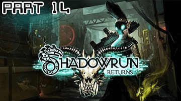 Zeke Plays: Shadowrun Returns part 14 The End