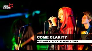 Come clarity (In Flames cover) | Rock School