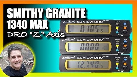 Smithy Granite 1340 Max DRO "Z" Axis Install