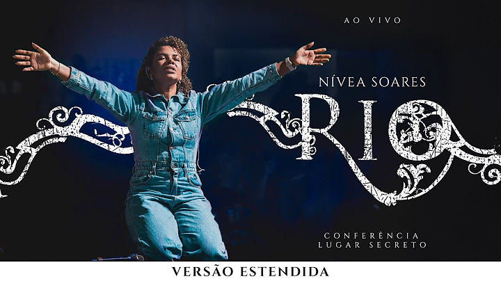 Nívea Soares - Rio Versão Estendida (Ao Vivo)