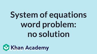 Systems Word Problem With No Solution