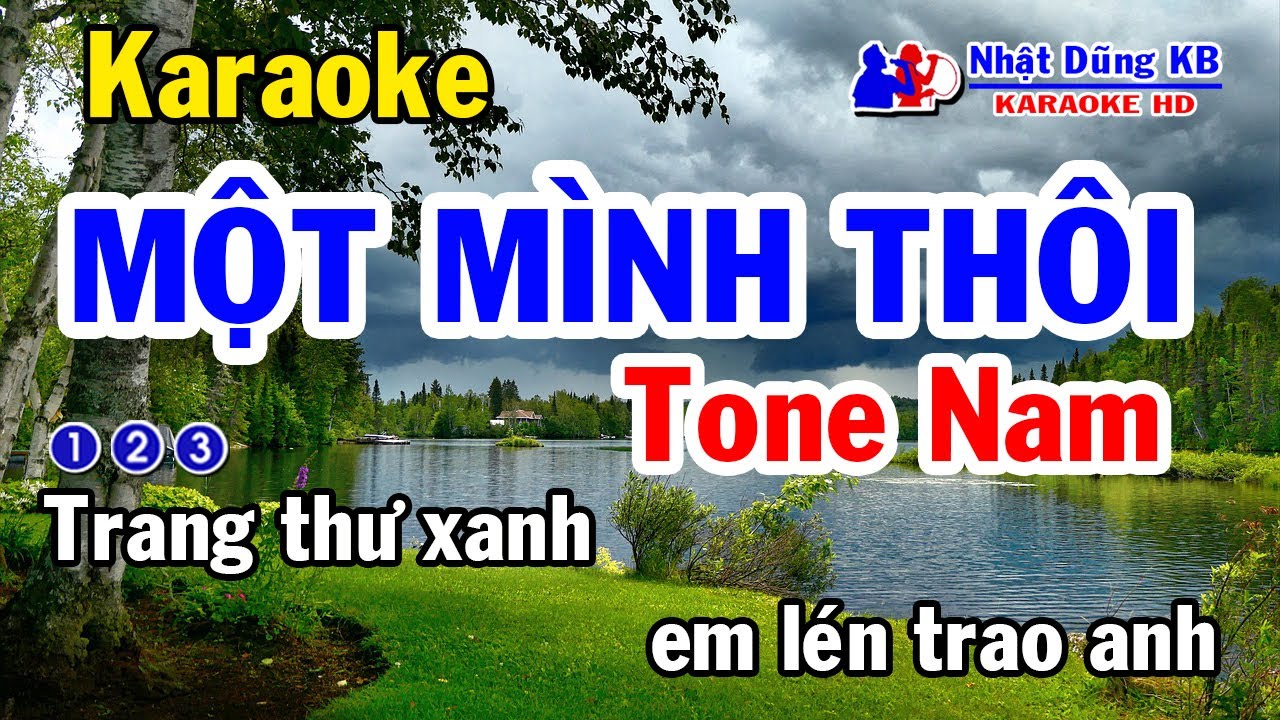 Một Mình Thôi (Trang Thư Xanh) Karaoke Tone Nam - Nhạc Sống - Nhật Dũng KB